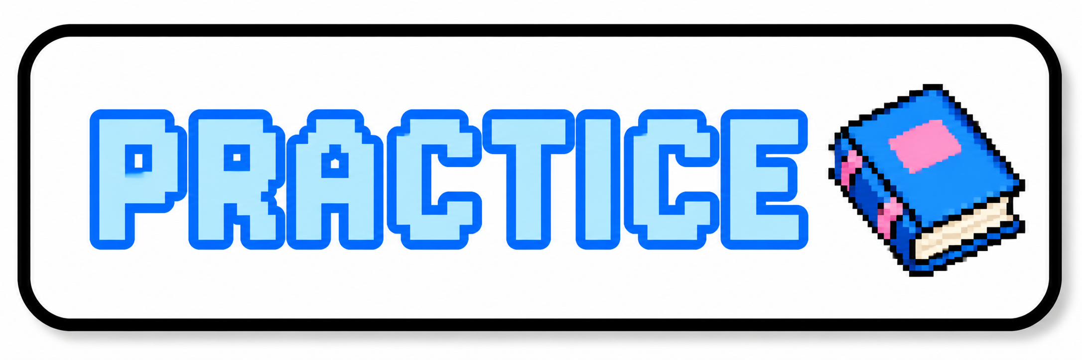 Practice